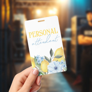 Personal Attendant Lemon Bridal Shower or Wedding ID Badge