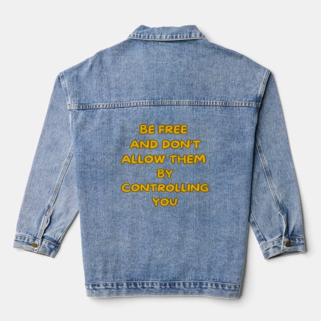 Personal Autonomy Denim Jacket (Back)