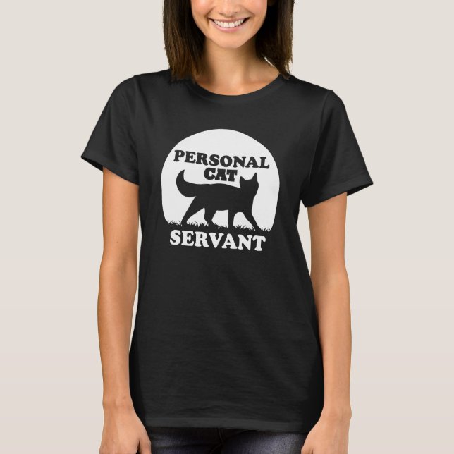 Personal Cat Servant Cat T-Shirt (Front)