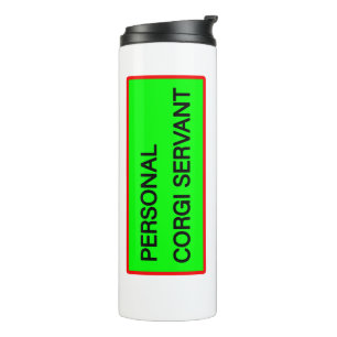 Personal Corgi Servant Thermal Tumbler