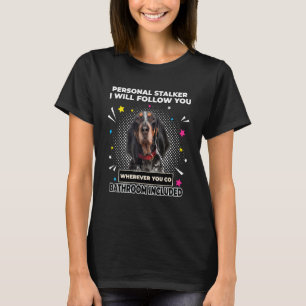 Personal Follow You Coonhound Dog T-Shirt