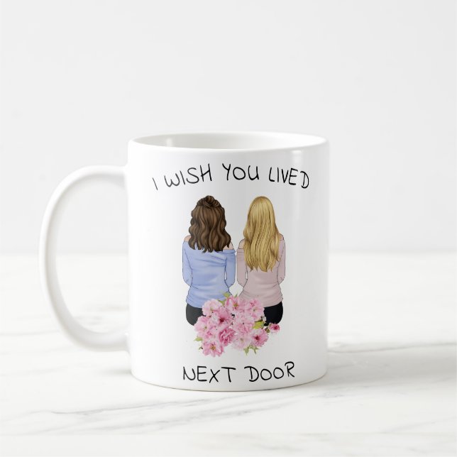 Personal gift - I Wish You Lived Next Door  Coffee Mug (Left)