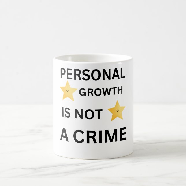 Personal growth is not a crime hat coffee mug (Center)