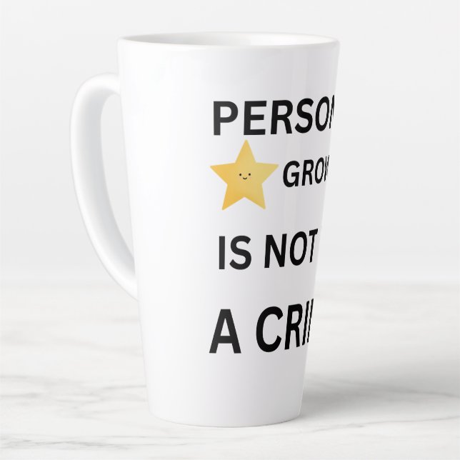 Personal growth is not a crime hat latte mug (Left Angle)