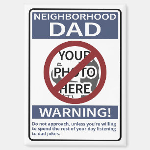 Personal Neighbourhood Dad Sign Blue X'd Out Magnet