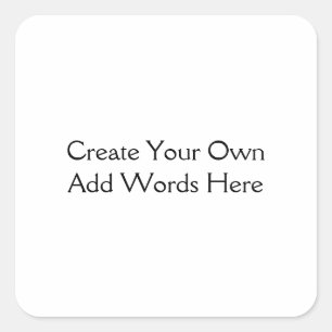 Personal or Business Create Your Own DYI Square Sticker