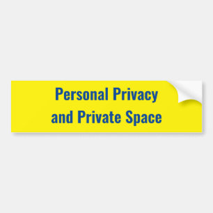 Personal Privacy and Private Space -Sign Bumper Sticker