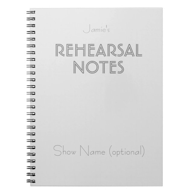 Personal Rehearsal Notes - grey/charcoal text - Notebook (Front)