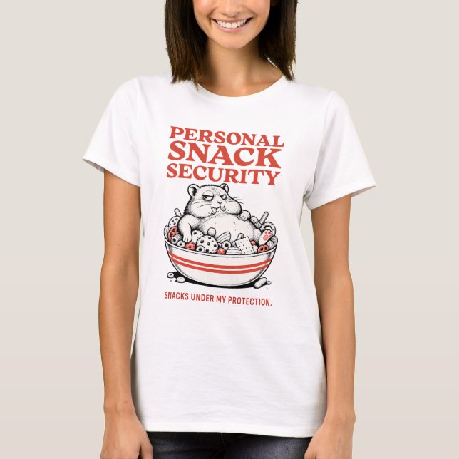 Personal Snack Security – Funny T-Shirt (Front)