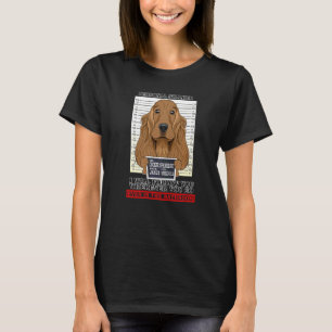 Personal Stalker Follow You Wherever You Go Cocker T-Shirt