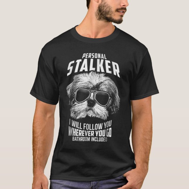 Personal Stalker Havanese Funny T-Shirt (Front)