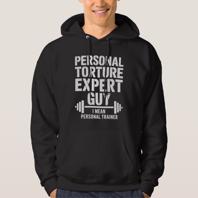 Personal Torture Expert Guy Hoodie (Front)
