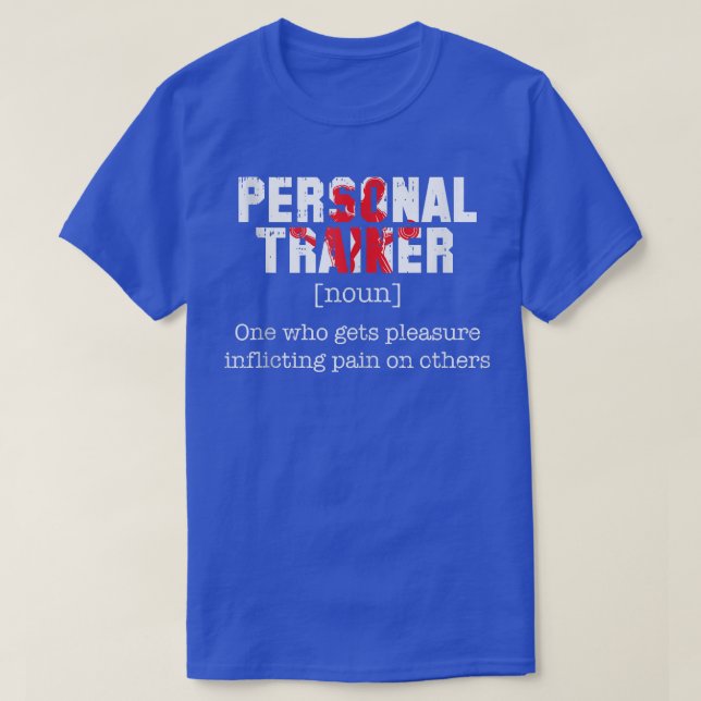 Personal Trainer Definition Workout Funny Fitness  T-Shirt (Design Front)