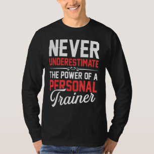 Personal Trainer Power Workout Fitness Instructor T-Shirt