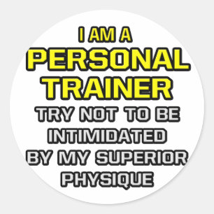 Personal Trainer...Superior Physique Classic Round Sticker
