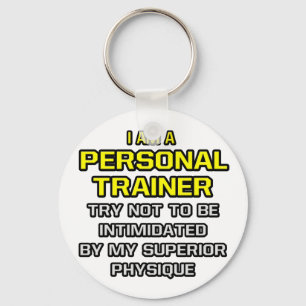 Personal Trainer...Superior Physique Key Ring