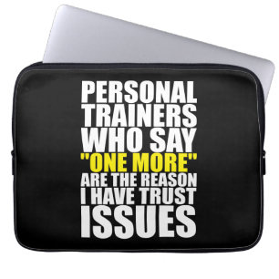 Personal Trainers and Trust Issues - Funny Workout Laptop Sleeve