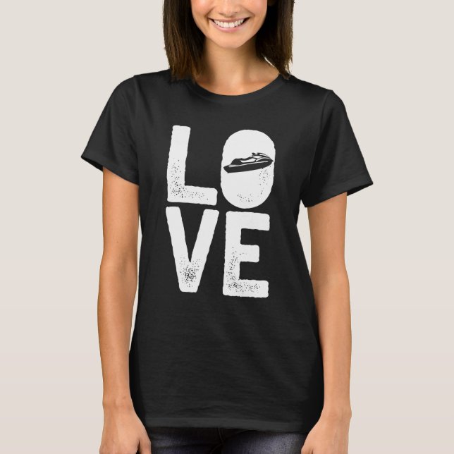 Personal Watercraft Jetski Jet Ski Love PWC T-Shirt (Front)
