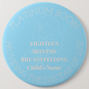 Personalisable breastfeeding milestone platinum  6 cm round badge