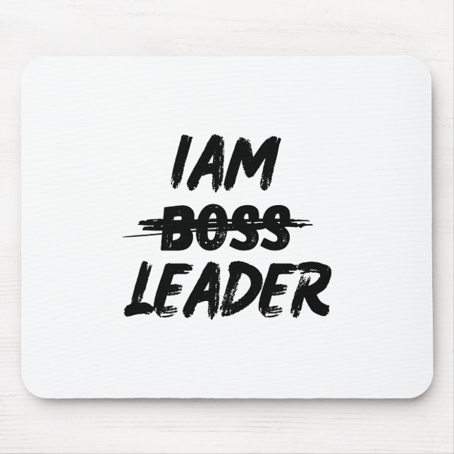 personalisation mousepad "Iam Leader not boss" (Front)