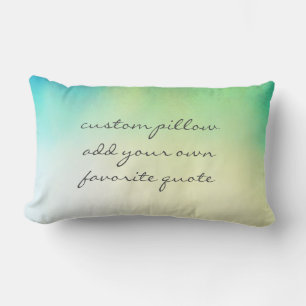 personalise a custom add your own quote ombre  lumbar cushion
