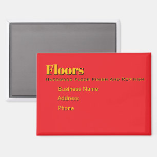 Personalise Advertise Floors Finish Refinish  Magnet