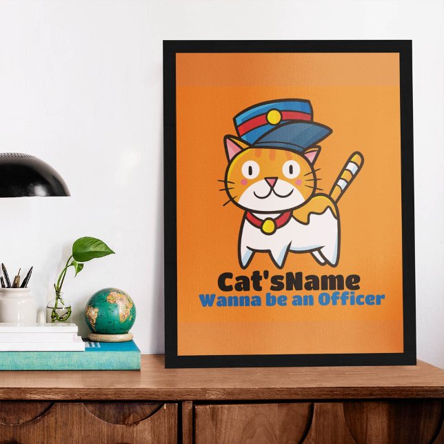 Personalise Cat's wanna be an Officer Poster (Creator Uploaded)
