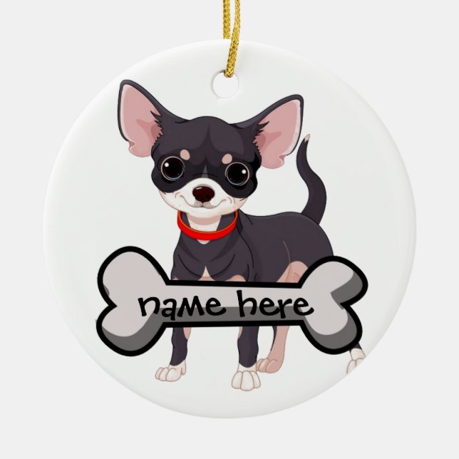 Personalise Chihuahua with name on bone Ceramic Ornament (Front)