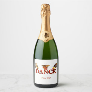 Personalise Dance sign with butterflies  Sparkling Wine Label