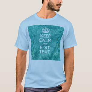 Personalise Easily KEEP CALM AND Edit Text T-Shirt