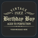 Personalise Funny Birthday Black Square Sticker<br><div class="desc">Vintage 1944 1945 1946 1947 1948 1949 1950 1951 1952 1953 1954 1955 1956 1957 1958 1959 1960 1961 1962 1963 1964 1965 1966 1967 1968 1969 1970 1971 1972 1973 1974 1975 1976 1977 1978 1979 1980 1981 1982 1983 1984 Aged to Perfection. Funny 30th 31st 32nd 33rd 34th...</div>