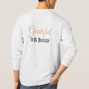 Personalise - Grateful for the small things, Big.. T-Shirt