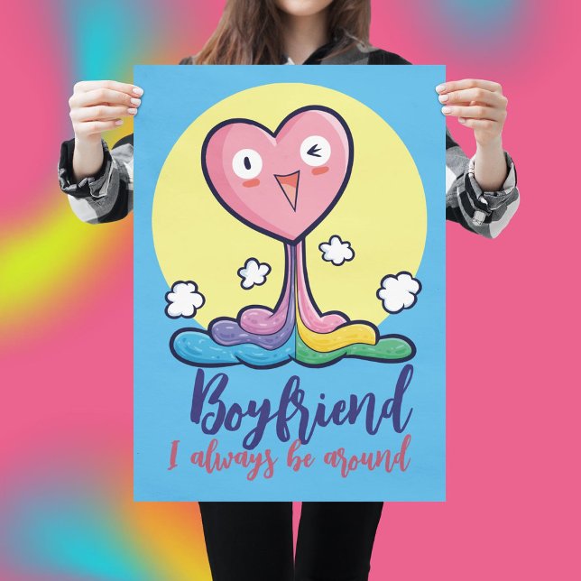 Personalise I always be around Poster (Creator Uploaded)