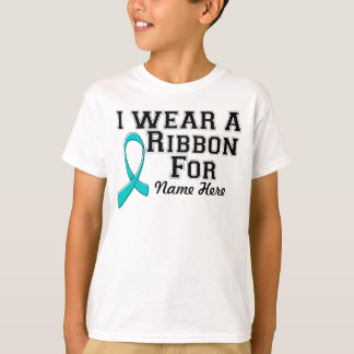 Personalise I Wear a Teal Ribbon T-Shirt