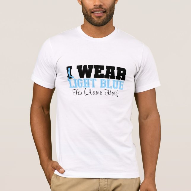 Personalise I Wear Light Blue Prostate Cancer T-Shirt (Front)