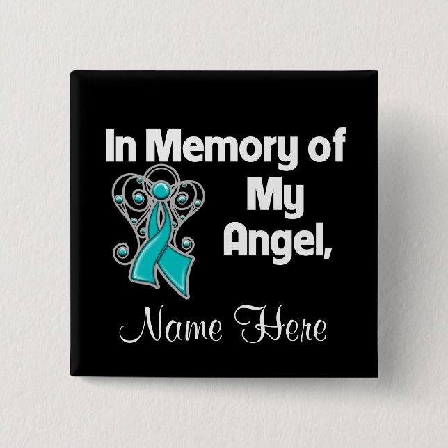 Personalise In Memory of My Angel Ovarian Cancer 15 Cm Square Badge (Front)