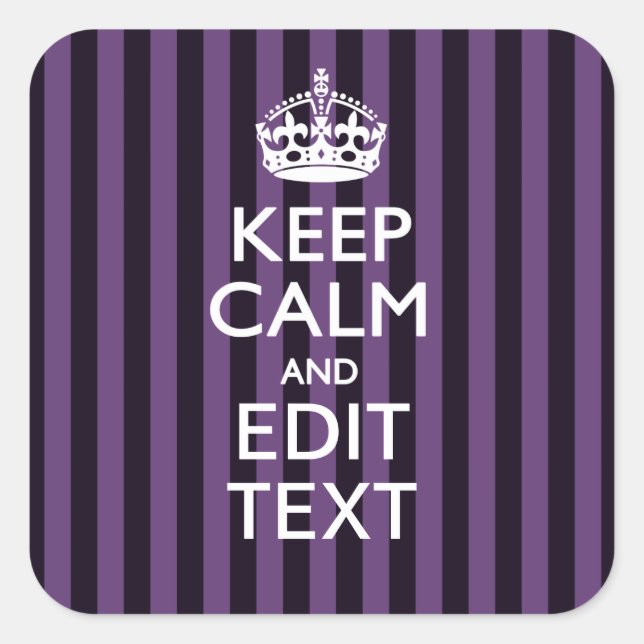 Personalise it Keep Calm Your Text Purple Stripes Square Sticker (Front)