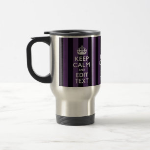 Personalise it Keep Calm Your Text Purple Stripes Travel Mug