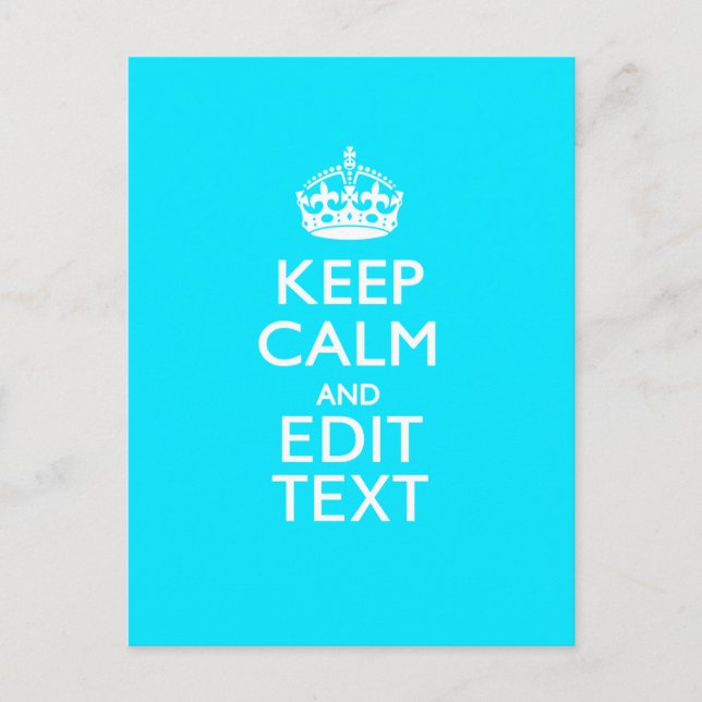 Personalise Keep Calm Your Text Turquoise Accent Postcard (Front)