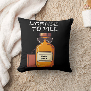 Personalise License to Pill   Custom Year Pharmacy Cushion