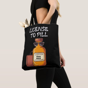 Personalise License to Pill   Custom Year Pharmacy Tote Bag
