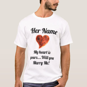 Personalise Marry Me Shirt...She will LOVE it! T-Shirt