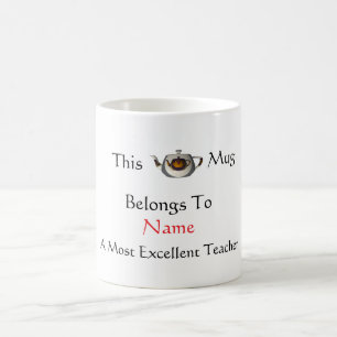Personalise Most Excellent Teacher Teapot Coffee Mug