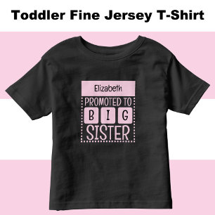 Personalise name big sister pink toddler T-Shirt