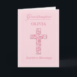 Personalise Name Granddaughter Baptism Pink Girl  Card<br><div class="desc">A beautiful cross with white swirls is the centre of this Baptism card for your granddaughter. Customise with her name and date she was Baptised for a truly personal keepsake card for this special day.  Pink and white are sweet for the little girl.</div>