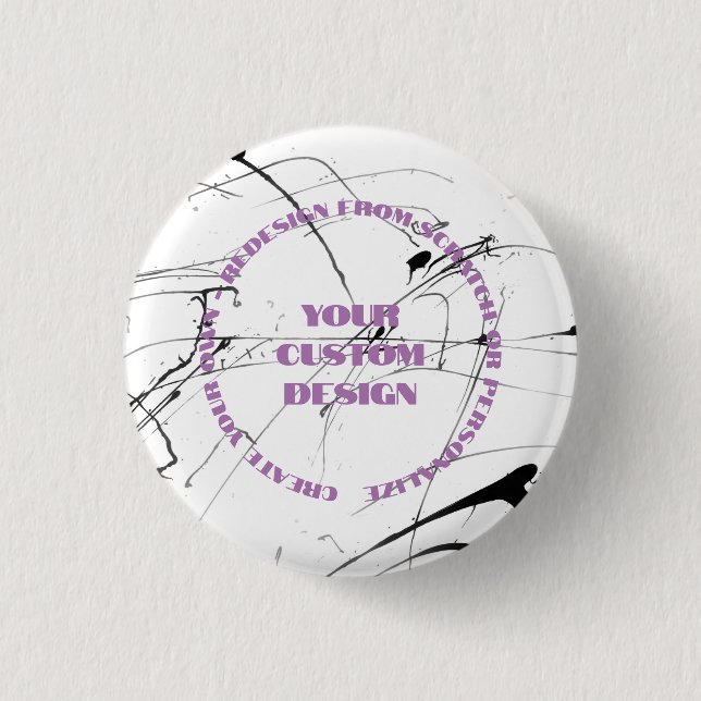 Personalise or Totally Redesign from Scratch: 3 Cm Round Badge (Front)