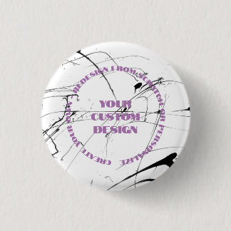 Personalise or Totally Redesign from Scratch: 3 Cm Round Badge