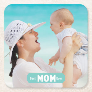 Personalise Photo Best Mum Ever   Mother's Day Square Paper Coaster