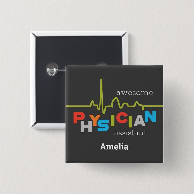 Personalise, Physician Assistant Week Awesome 15 Cm Square Badge (Front & Back)