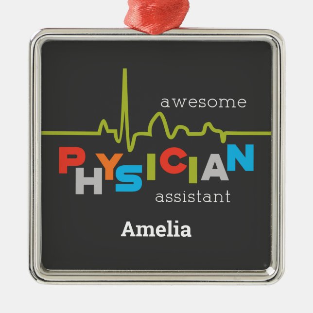 Personalise, Physician Assistant Week Awesome Metal Ornament (Front)